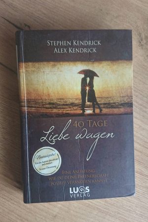 40 Tage Liebe Wagen – an der Beziehung arbeiten 40 Tage Liebe Wagen - an der Beziehung arbeiten